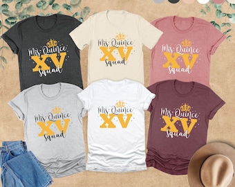 Mis Quince XV Squad Shirt, Mis Quince Shirt, Quinceanera Gift, 15th Birthday Shirt, Mis Quince Gift,Sweet 15 Birthday Shirt,15 Birthday Gift