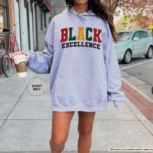 Black Excellence Sweatshirt, Black History Month Gift, African American, Black Pride Hoodie, Black Woman, Empowerment Black History Sweater image 8