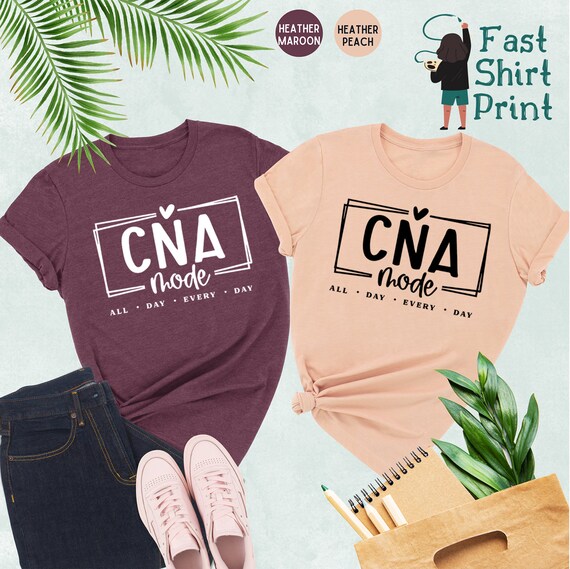 CNA Mode Shirt, CNA Shirt, Nurse Life, Certified Nursing Assistant, Registered Nurse Shirt, Nurse Week Shirt, Nurse Shirt, CNA Life Shirt