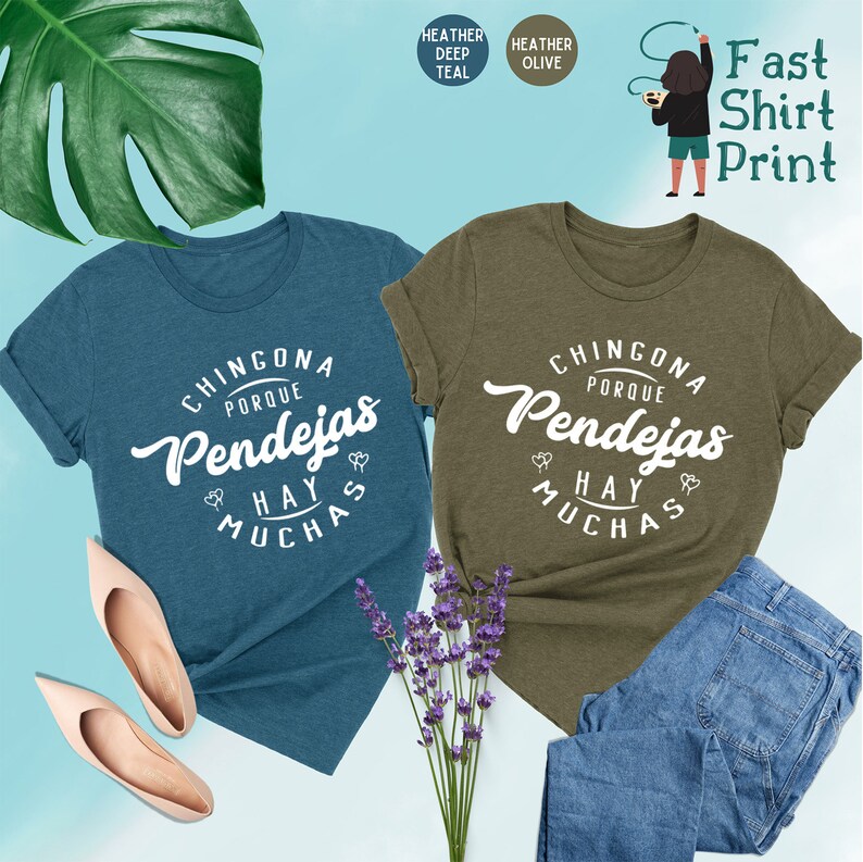 Chingona Porque Pendejas Hay Muchas Shirt, Chingona Gift, Latina Shirt, Mexican Spanish Saying, Hispanic Shirt, Latina Women's Shirt, Gift 画像 4