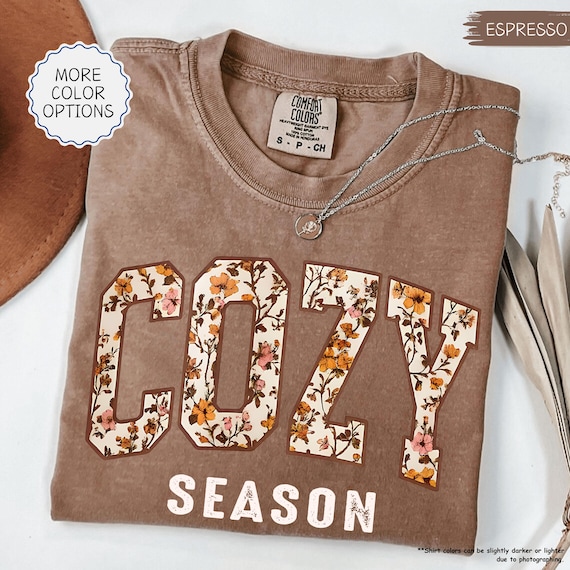 Comfort Colors® Cozy Season Shirt, Fall Season T-Shirt, Autumn Cozy Shirt, Cute Cozy Season T-Shirt, Floral Cozy Seaon Tee, Girl Fall Shirt