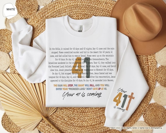Your 41 is Coming Sweatshirt, Gift for Christian, Religious Sweatshirt, Faith Hoodie,Bible Verse Sweatshirt,Jesus Sweatshirt,Christian Women