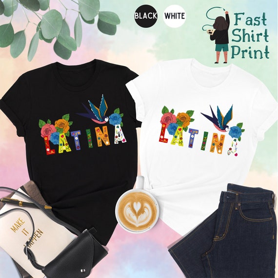 Floral Latina Shirt, Latina Woman Shirt, Gift For Latin Mom, Cute Latina Shirt, Latina Girl Shirt,Cool Latina Shirt,Mexican Shirt,Floral Tee