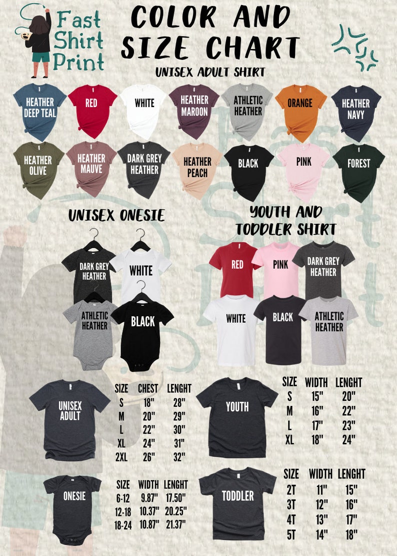 May include: Color and size chart for unisex adult, youth, and toddler shirts and onesies. The chart shows different colors and sizes for each type of garment. The chart also includes measurements for chest, length, width, and height.