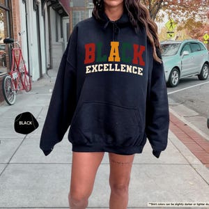 Black Excellence Sweatshirt, Black History Month Gift, African American, Black Pride Hoodie, Black Woman, Empowerment Black History Sweater image 9
