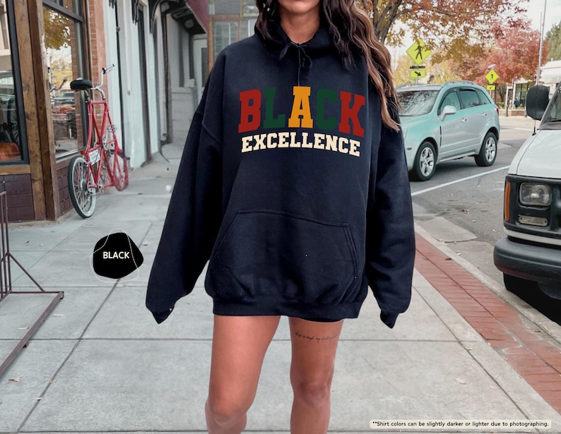 Black Excellence Sweatshirt, Black History Month Gift, African American, Black Pride Hoodie, Black Woman, Empowerment Black History Sweater image 9