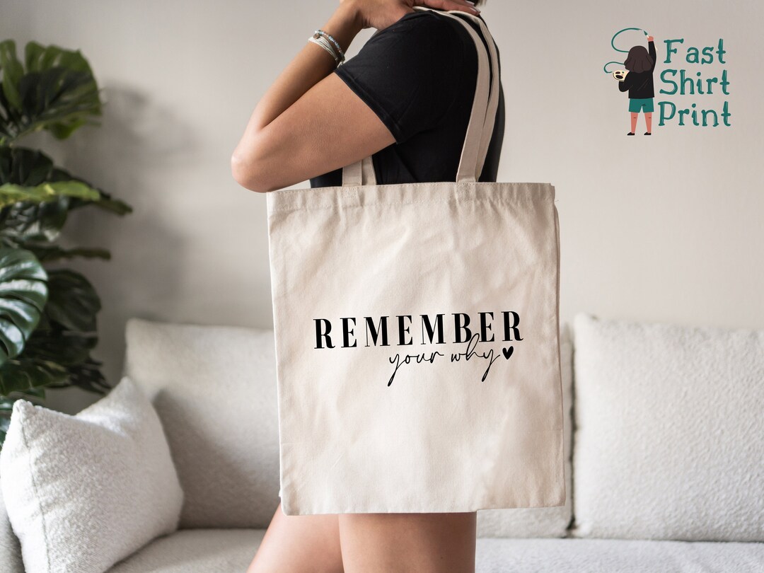 Remember Your Why Tote Bag Motivational Tote Bag Etsy