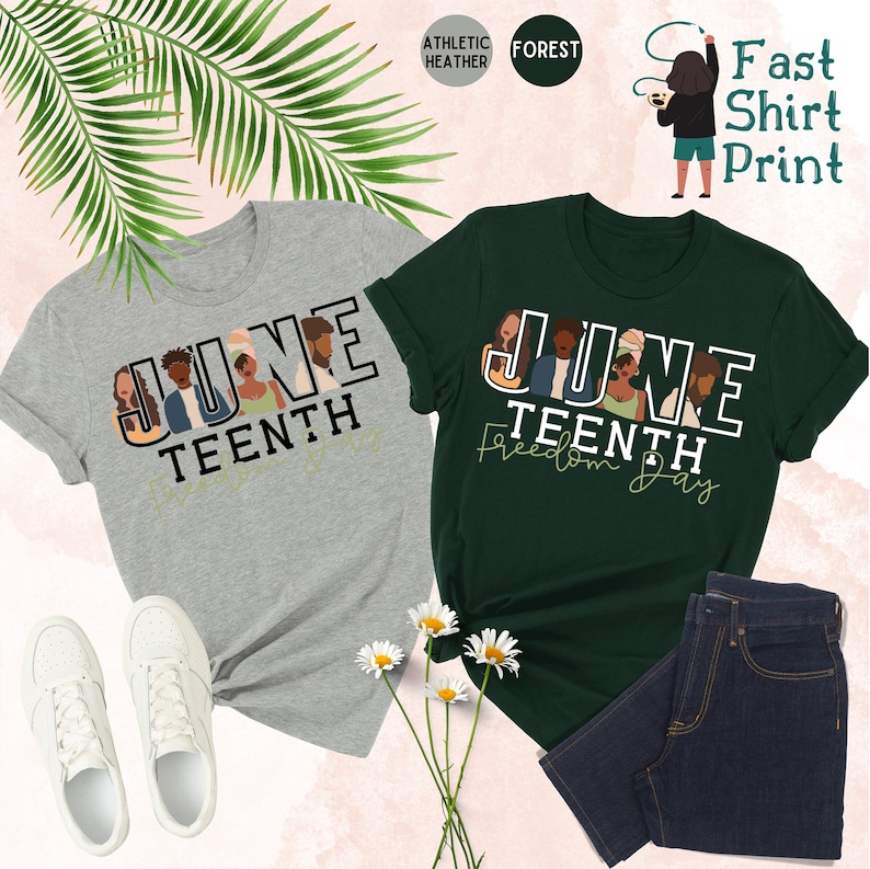 May include: Two t-shirts with the text "Juneteenth Freedom Day" printed on them. The shirts are in forest green and athletic heather grey. The text is surrounded by illustrations of people of different skin tones.