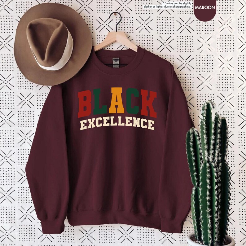 Black Excellence Sweatshirt, Black History Month Gift, African American, Black Pride Hoodie, Black Woman, Empowerment Black History Sweater image 4