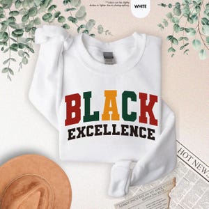 Black Excellence Sweatshirt, Black History Month Gift, African American, Black Pride Hoodie, Black Woman, Empowerment Black History Sweater image 14