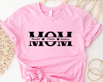 Custom Mom Shirt, Custom Mom Shirt With Kids Names, Names Mom Shirt, Mothers Day Shirt, Gift for Mom, Custom Gift for Mom, Birthday Gift Mom