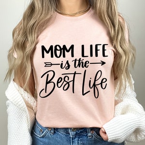 Mom Life Shirt, Mothers Day Shirt, Is The Best Life Shirt, Cute Arrow Best Mom Shirt, Gift For Mom Shirt, Best Life Mom Shirt image 4