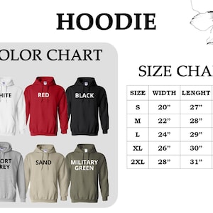 May include: Hoodie color chart with options for white, red, black, sport grey, sand, and military green. Size chart with measurements in inches for width, length, and sleeve length for sizes S, M, L, XL, and 2XL.
