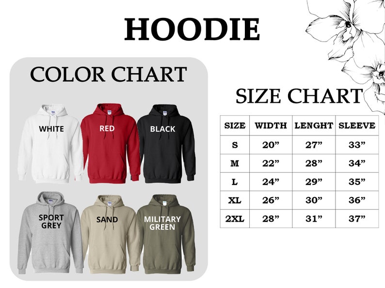 May include: Hoodie color chart with options for white, red, black, sport grey, sand, and military green. Size chart with measurements in inches for width, length, and sleeve length for sizes S, M, L, XL, and 2XL.