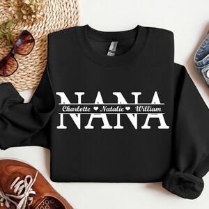Custom Nana Sweatshirt or Hoodie, Grandma Sweatshirt, Nana Sweatshirt With Kids Names on the Sleeve, Gift for Grandma, New Mom Sweatshirt