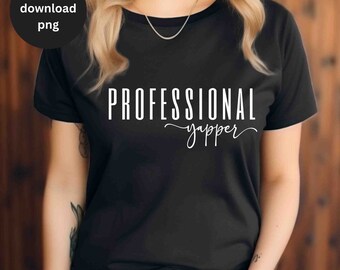Professional Yapper Trending Meme Design Sarcastic Meme Gift Png Funny Trending Sublimation Designs for Trending Meme Gifts Digital Download
