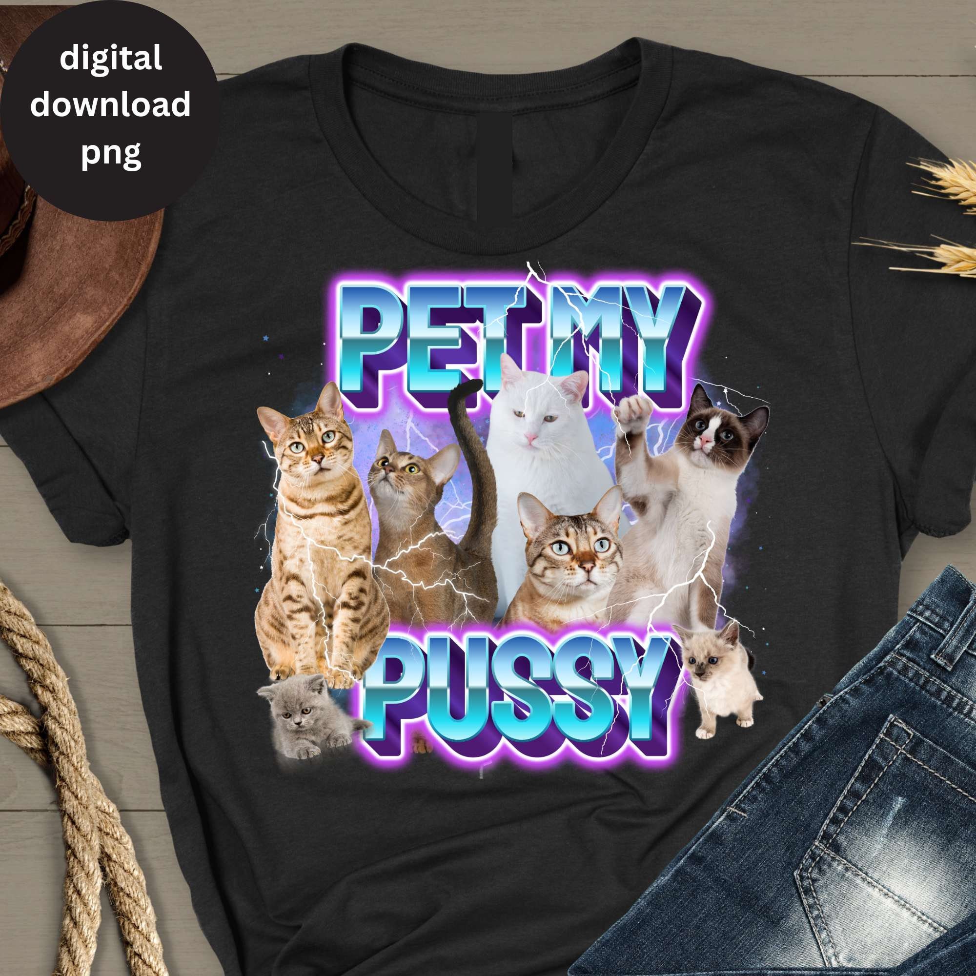 Pet My Pussy Cat Bootleg PNG, Prank Gift Inappropriate Cringe Tee Design, Funny Cat Dirty Rude Saying T-Shirt Sublimation, Rude Friend Gift