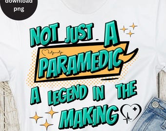 Funny Paramedic PNG Sublimation Design, First Responder EMT Paramedic Graduation Gift Sublimate, Funny Digital Download Birthday Christmas