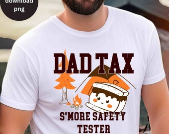 Funny Dad Tax Png, Father's Day Camping Sublimation, Funny Dad Shirt Design Png, Humorous Dad Quotes Png, Gift for Fathers Day Birthday