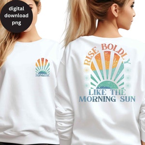 Sunrise Positieve Dagelijkse Affirmaties png Voor Achter Sweatshirt Shirt Sublimatie Ontwerp png Zelfliefde Motiverende Inspirerende Golvende Tekst