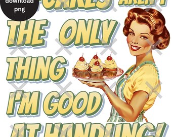 Vintage Cupcake PNG, Offensive Gifts png, Funny Raunchy T Shirt For Women Sublimation, Stupid Funny Meme Gifts Design, Adult Humore Gag Gift