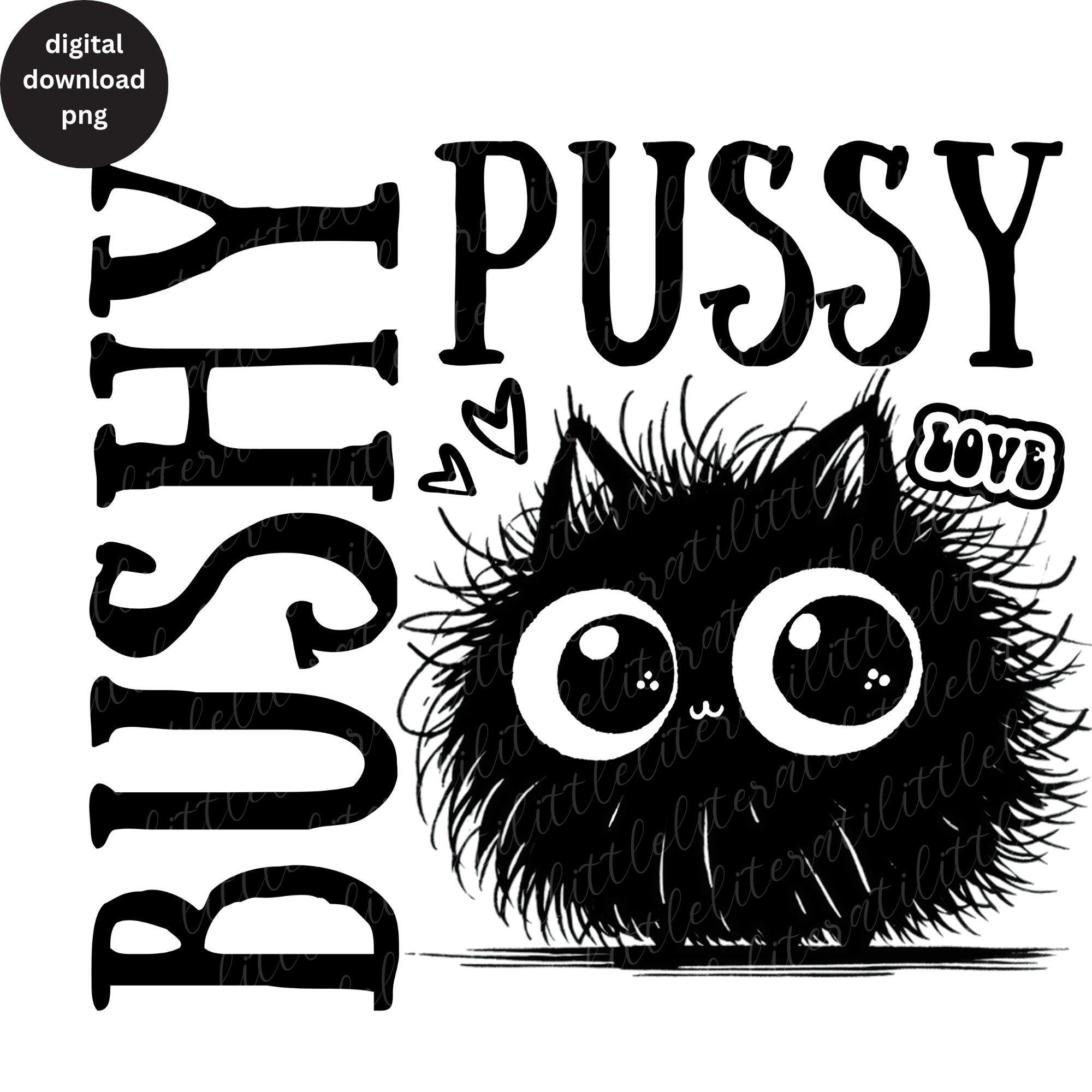 Cute Bushy Pussy Cat Png, Inappropriate Shirts for Women PNG