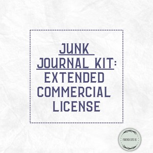 Junk Journal Kits & Digital Paper Materials: Extended Commercial License / POD Rights / Mass Production License /One License for One Listing