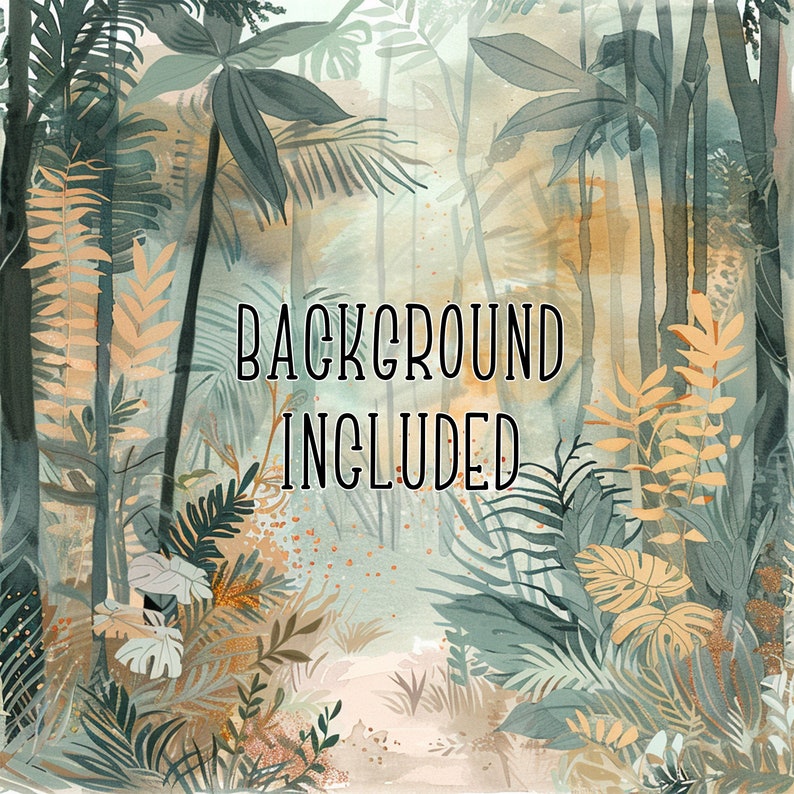 May include: A watercolor illustration of a lush tropical jungle with green and brown foliage. The text "BACKGROUND INCLUDED" is written in the center of the image.