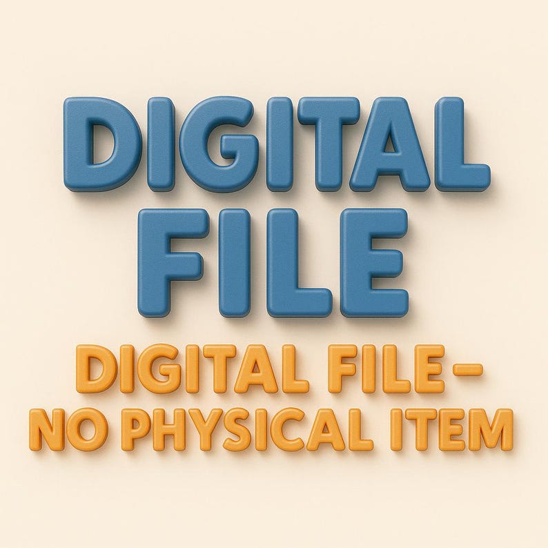 May include: 3D rendered text in blue reading "DIGITAL FILE", with the words "DIGITAL FILE - NO PHYSICAL ITEM" in orange below. The text is set against a light beige background.