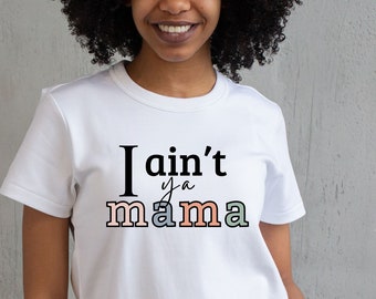 Ich bin nicht deine Mama, nicht deine Mama, ich bin nicht das eine Shirt, Mama Shirt, lustige Frau Shirt, lustiges Mama Shirt, Mutter Geschenk