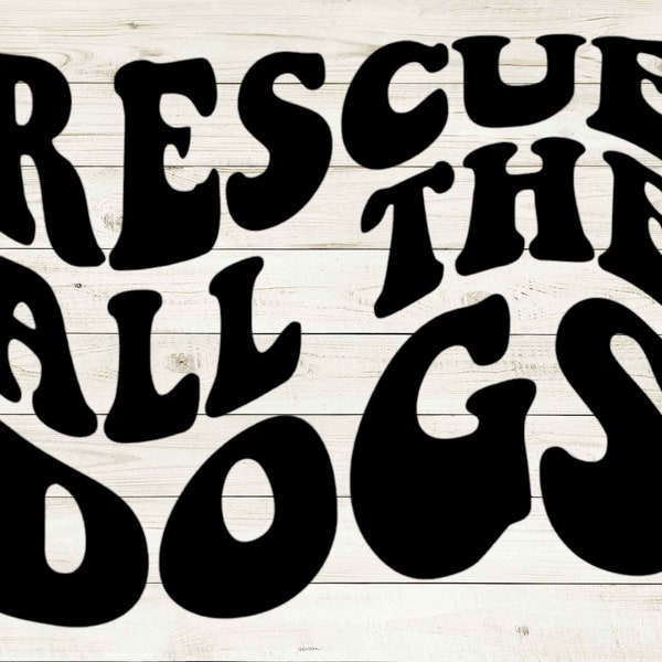 Rescue All The Dogs svg, Rescue Dog svg, Rescue Dog png, Dog Mom svg, Dog Owner svg, Digital Download, Digital File, svg file, png file