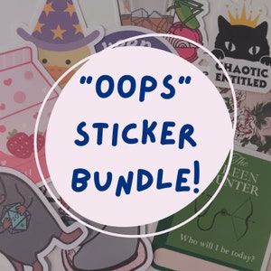 May include: A sticker bundle with a pink circle and blue text that says "OOPS" STICKER BUNDLE!" The stickers include a cartoon wizard, a black cat with a crown, a green hunter, and a strawberry.