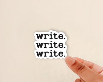 write daily reminder sticker, motivation for writers, author sticker