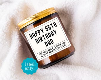 dad 55th birthday, father birthday gift, candle label