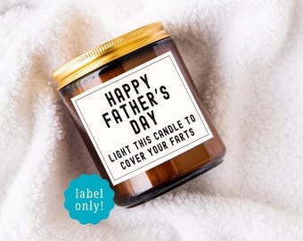 cover your farts with this candle, candle label, funny father's day gift