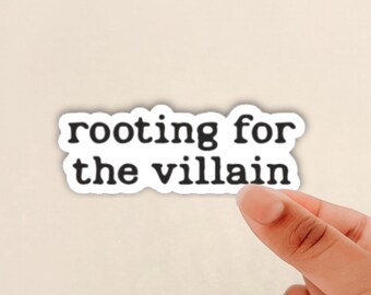 rooting for the villain sticker, enemies to lovers, funny reader sticker, reading sticker, bookworm gift, booklover sticker, kindle sticker,