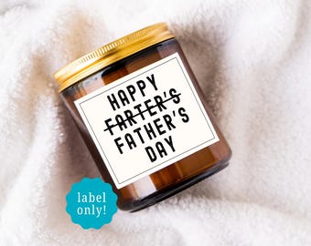happy farter's day, candle label, funny father's day gift