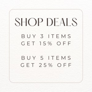 May include: A white square with a brown border contains the text "SHOP DEALS" in a serif font. Below the text are two lines of text: "BUY 3 ITEMS GET 15% OFF" and "BUY 5 ITEMS GET 25% OFF".