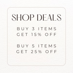 May include: A square graphic with the text "SHOP DEALS" at the top. Below, it reads "BUY 3 ITEMS GET 15% OFF" and "BUY 5 ITEMS GET 25% OFF". The text is in a dark brown color, set against a textured, off-white background.