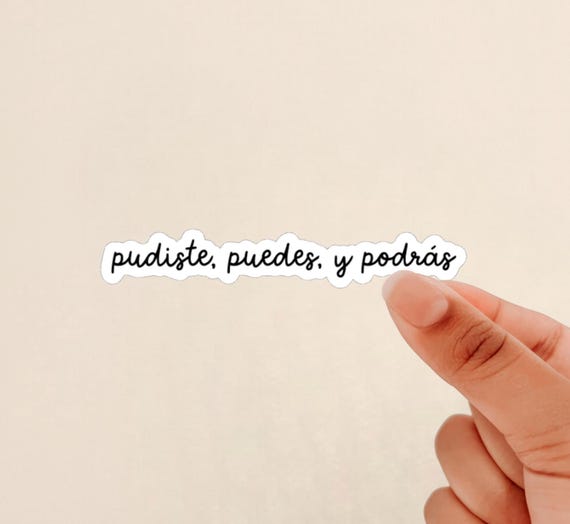 pudiste, puedes, y podrás sticker, chicana, latina, spanish sticker, mental health, Weatherproof, Journal Sticker, Water Bottle Sticker