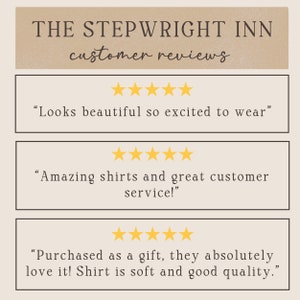 May include: Five-star customer reviews for The Stepwright Inn. The reviews highlight the beauty of the products, the quality of the shirts, and the excellent customer service.