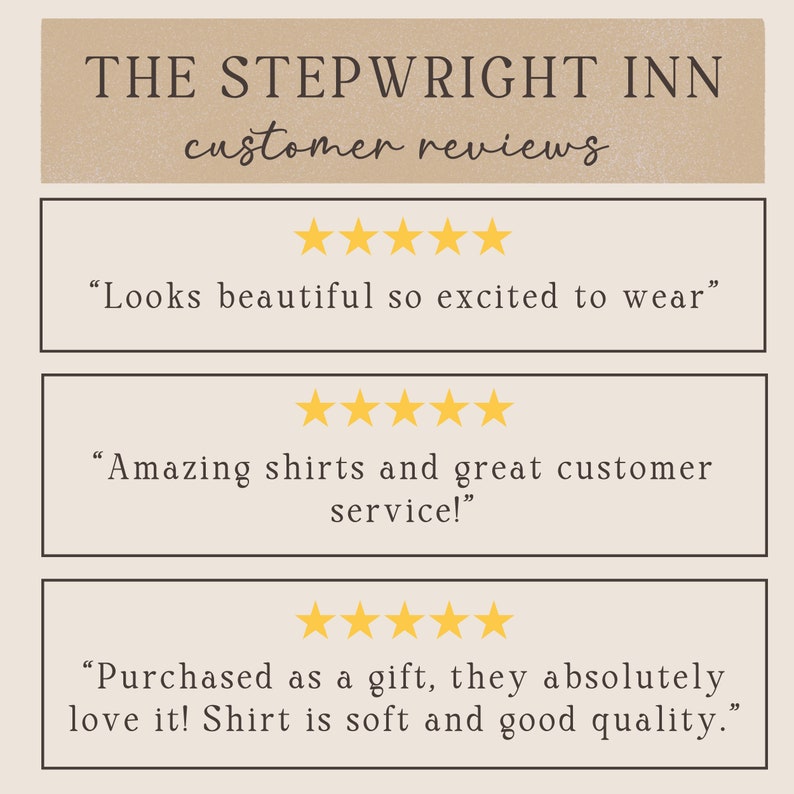 May include: Five-star customer reviews for The Stepwright Inn. The reviews highlight the beauty of the products, the quality of the shirts, and the excellent customer service.