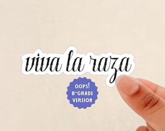 oops viva la raza sticker, B-Grade Sticker