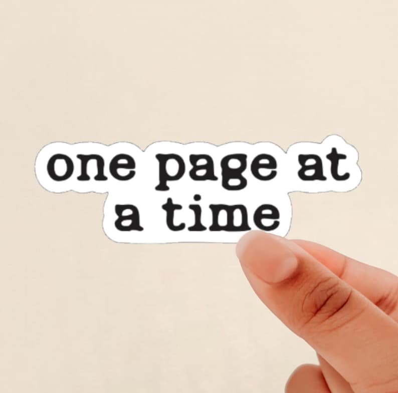 One Page at a Time Sticker, Writer Motivation, Novelist, Aspiring ...