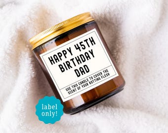 dad 45th birthday, father birthday gift, candle label