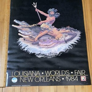 Cartel original de la Feria Mundial de Luisiana de 1984 en Nueva Orleans, impresión litográfica de Blaine Kern© impresa en Luisiana, EE. UU. - Art Neptune, Mermaid, Gators