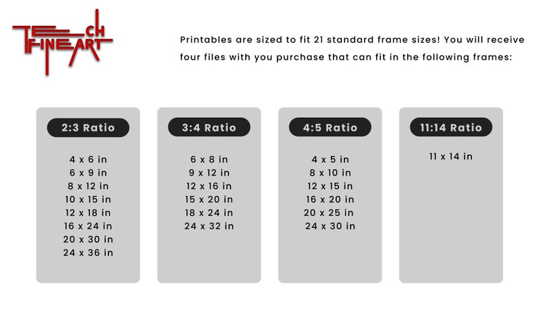 May include: A chart showing 21 standard frame sizes for printable art in four different aspect ratios: 2:3, 3:4, 4:5, and 11:14. The chart lists the dimensions of each frame size in inches.