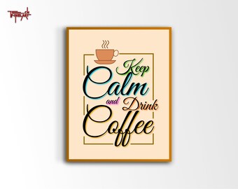 Keep Calm Drink Coffee Poster, Motivationsdruck, Kodierung Digitaldruck, Geschenk für Programmierer, Bürodekor. Wohnkultur, Inspirationszitat.
