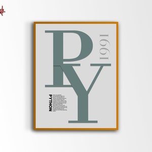 May include: A framed poster with a gray and white design featuring the letters "PY" in a large font. The year "1991" is printed vertically on the right side of the poster. The word "PYTHON" is printed in black below the letters.
