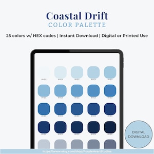 以下が含まれることがあります： タブレットに表示された「Coastal Drift」というタイトルのデジタルカラーパレット。パレットには、デジタルまたは印刷での使用に適した、HEXコード付きの25色の青の色合いが特徴です。「デジタルダウンロード」ボタンが表示されています。